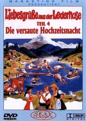 Liebesgr&uuml;&szlig;e aus der Lederhose 4: Die versaute Hochzeitsnacht (1978) Gunter Otto